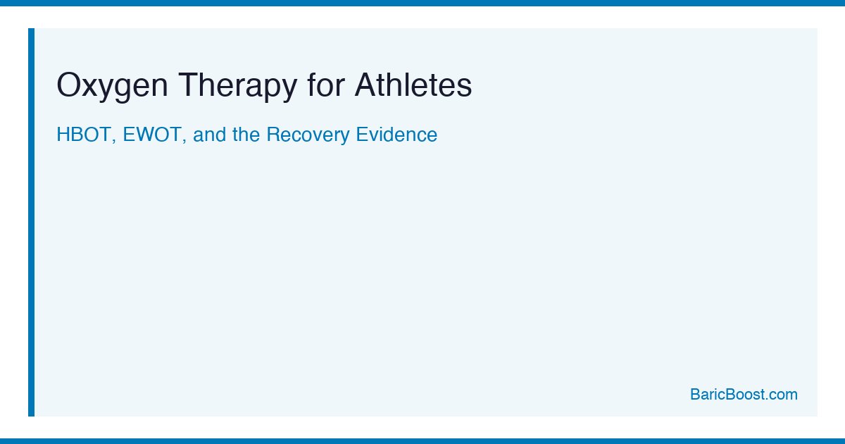 Oxygen Therapy For Athletes - BaricBoost Guide
