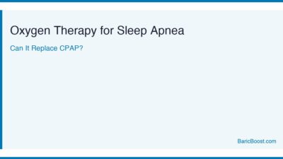Oxygen Therapy For Sleep Apnea - BaricBoost Guide