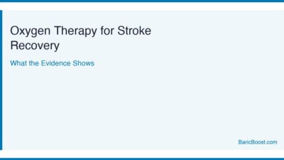 Oxygen Therapy For Stroke Recovery - BaricBoost Guide