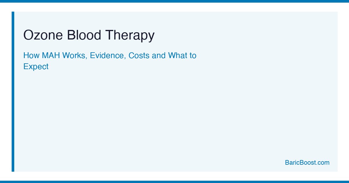 Ozone Blood Therapy - BaricBoost Guide