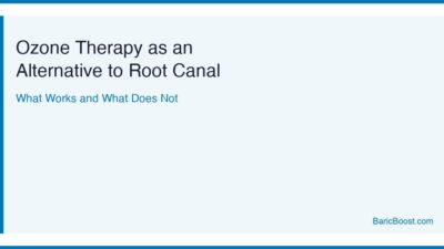 Ozone Therapy Alternative To Root Canal - BaricBoost Guide