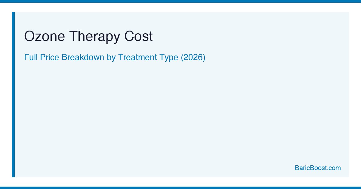 Ozone Therapy Cost - BaricBoost Guide