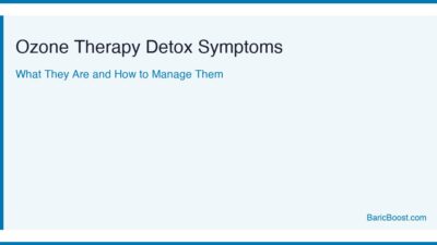 Ozone Therapy Detox Symptoms - BaricBoost Guide