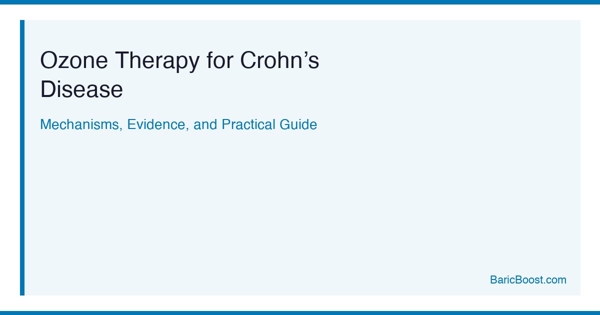 Ozone Therapy For Crohns - BaricBoost Guide