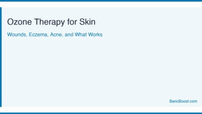 Ozone Therapy For Skin - BaricBoost Guide